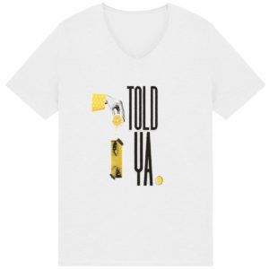 T-shirt Femme Slub - i TOLD YA