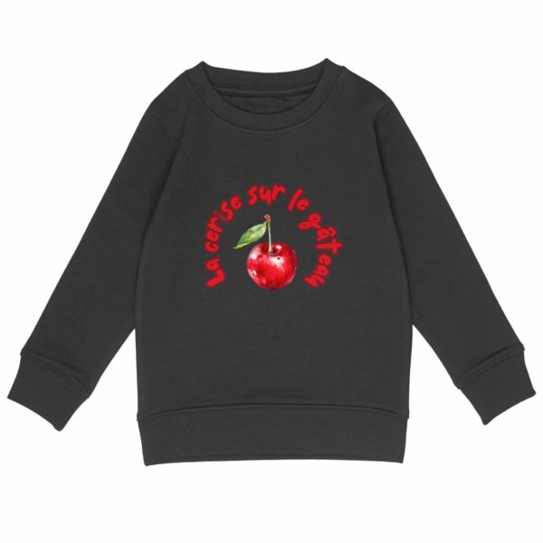 Sweat-shirt Léger Enfant - La cerise sur le Gâteau